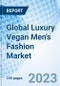 Global Luxury Vegan Men's Fashion Market By Product, Distribution Channel by Region - Industry Trends and Forecast to 2030 - Product Thumbnail Image