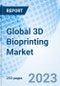 Global 3D Bioprinting Market Size, Trends, and Growth Opportunity By Type, By Technology, By Component, By Application, By Region and Forecast to 2030 - Product Image