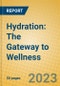 Hydration: The Gateway to Wellness - Product Thumbnail Image