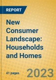 New Consumer Landscape: Households and Homes- Product Image