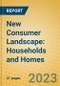 New Consumer Landscape: Households and Homes - Product Image