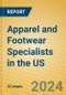 Apparel and Footwear Specialists in the US - Product Image