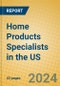 Home Products Specialists in the US - Product Thumbnail Image