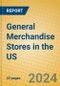 General Merchandise Stores in the US - Product Thumbnail Image