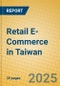 Retail E-Commerce in Taiwan - Product Thumbnail Image