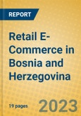Retail E-Commerce in Bosnia and Herzegovina- Product Image