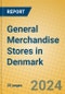 General Merchandise Stores in Denmark - Product Image