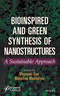 Bioinspired and Green Synthesis of Nanostructures. Sustainable Approach. Edition No. 1 - Product Thumbnail Image