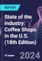 State of the Industry: Coffee Shops in the U.S. (18th Edition) - Product Image