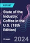 State of the Industry: Coffee in the U.S. (18th Edition) - Product Image
