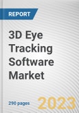3D Eye Tracking Software Market by Type, Application, End-use Industry: Global Opportunity Analysis and Industry Forecast, 2021-2031- Product Image