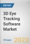 3D Eye Tracking Software Market by Type, Application, End-use Industry: Global Opportunity Analysis and Industry Forecast, 2021-2031 - Product Thumbnail Image