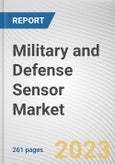 Military and Defense Sensor Market by Platform, Component, Application: Global Opportunity Analysis and Industry Forecast, 2021-2031- Product Image