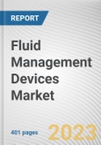 Fluid Management Devices Market by Product Type, Application, End-user: Global Opportunity Analysis and Industry Forecast, 2021-2031- Product Image
