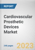 Cardiovascular Prosthetic Devices Market by Type, End-user: Global Opportunity Analysis and Industry Forecast, 2021-2031- Product Image