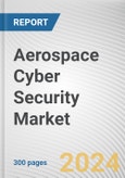 Aerospace Cyber Security Market By Type, By Deployment, By Application, By Component: Global Opportunity Analysis and Industry Forecast, 2022-2032- Product Image