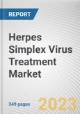 Herpes Simplex Virus Treatment Market by Type, Drug Type, Distribution Channel: Global Opportunity Analysis and Industry Forecast, 2021-2031- Product Image