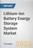 Lithium-Ion Battery Energy Storage System Market by Connection Type, Application: Global Opportunity Analysis and Industry Forecast, 2021-2031- Product Image
