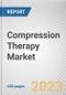 Compression Therapy Market by Technique, Application, Distribution Channel: Global Opportunity Analysis and Industry Forecast, 2021-2031 - Product Thumbnail Image