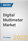 Digital Multimeter Market by Product Type, Ranging Type, Industry Vertical: Global Opportunity Analysis and Industry Forecast, 2021-2031- Product Image