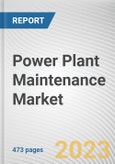 Power Plant Maintenance Market by Power Plant Type, Services, Equipments: Global Opportunity Analysis and Industry Forecast, 2021-2031- Product Image
