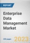 Enterprise Data Management Market by Component Type, Product Type, Deployment Type, Organization Size, End-use Industry: Global Opportunity Analysis and Industry Forecast, 2021-2031 - Product Thumbnail Image