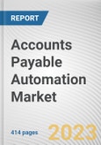 Accounts Payable Automation Market by Component, Deployment Mode, Enterprise Size, Industry Vertical: Global Opportunity Analysis and Industry Forecast, 2021-2031- Product Image