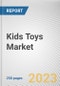 Kids Toys Market by End-user, Product Type, Distribution Channel: Global Opportunity Analysis and Industry Forecast, 2021-2031 - Product Image
