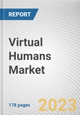 Virtual Humans Market by Type, Industry Vertical: Global Opportunity Analysis and Industry Forecast, 2021-2031- Product Image