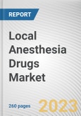Local Anesthesia Drugs Market by Drugs Type, Application: Global Opportunity Analysis and Industry Forecast, 2021-2031- Product Image