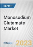 Monosodium Glutamate Market by End-user, Sales Channel: Global Opportunity Analysis and Industry Forecast, 2021-2031- Product Image