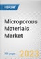 Microporous Materials Market by Type, End-use Industry: Global Opportunity Analysis and Industry Forecast, 2021-2031 - Product Thumbnail Image