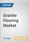 Granite Flooring Market by Type, Location, Application: Global Opportunity Analysis and Industry Forecast, 2021-2031- Product Image