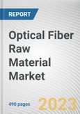 Optical Fiber Raw Material Market by Raw Material, End-user Industry: Global Opportunity Analysis and Industry Forecast, 2021-2031- Product Image