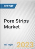 Pore Strips Market by Ingredients, End-users, Distribution Channel: Global Opportunity Analysis and Industry Forecast, 2021-2031- Product Image