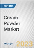 Cream Powder Market by Source, Type, End-user, Sales Channel: Global Opportunity Analysis and Industry Forecast, 2021-2031- Product Image