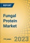 Fungal Protein Market By Type, Application, and Geography - Global Forecast to 2029 - Product Thumbnail Image