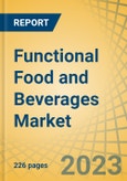 Functional Food and Beverages Market by Type, Application, Distribution Channel - Global Forecast to 2030- Product Image