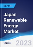 Japan Renewable Energy Market Summary, Competitive Analysis and Forecast to 2027- Product Image