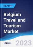 Belgium Travel and Tourism Market Summary, Competitive Analysis and Forecast to 2027- Product Image