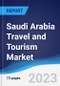 Saudi Arabia Travel and Tourism Market Summary, Competitive Analysis and Forecast to 2027 - Product Thumbnail Image