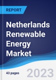 Netherlands Renewable Energy Market Summary, Competitive Analysis and Forecast to 2027- Product Image