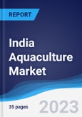 India Aquaculture Market Summary, Competitive Analysis and Forecast to 2027- Product Image