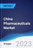 China Pharmaceuticals Market Summary, Competitive Analysis and Forecast to 2027- Product Image