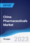 China Pharmaceuticals Market Summary, Competitive Analysis and Forecast to 2027 - Product Image