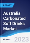 Australia Carbonated Soft Drinks Market Summary, Competitive Analysis and Forecast to 2027- Product Image