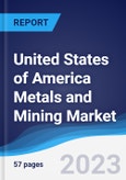 United States of America (USA) Metals and Mining Market Summary, Competitive Analysis and Forecast to 2027- Product Image