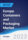 Europe Containers and Packaging Market Summary, Competitive Analysis and Forecast to 2027- Product Image