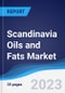 Scandinavia Oils and Fats Market Summary, Competitive Analysis and Forecast to 2027 - Product Thumbnail Image