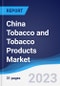 China Tobacco and Tobacco Products Market Summary, Competitive Analysis and Forecast to 2027 - Product Image